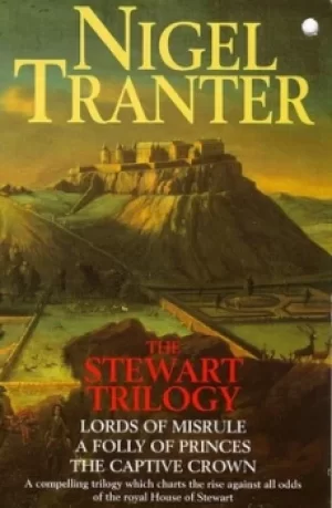 Image of The Stewart trilogy by Nigel Tranter