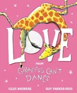 Image of love from giraffes cant dance