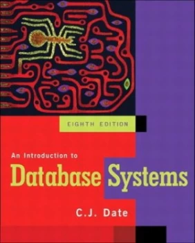 Image of An Introduction to Database Systems by C.J. Date Hardback