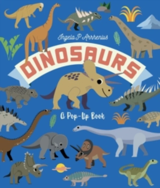 Image of Dinosaurs: A Pop-Up Book : A lively lift-the-flap book for kids age 3,4,5,6,7 - perfect for young dinosaur lovers! Hardback
