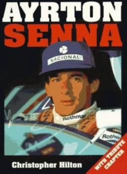 Image of Ayrton Senna by Christopher Hilton Paperback