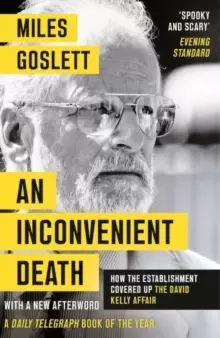 Image of An Inconvenient Death : How the Establishment Covered Up the David Kelly Affair
