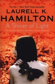 Image of A Shiver of Light by Laurell K Hamilton Hardback