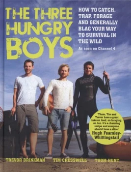 Image of The Three Hungry Boys by Trevor Brinkman and Tim Cresswell and Thom Hunt Hardback