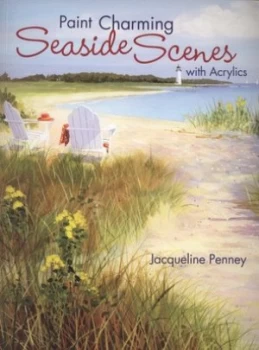 Image of Paint Charming Seaside Scenes with Acrylics by Jacqueline Penney Book