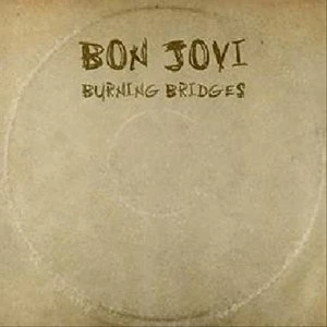 Image of Bon Jovi - Burning Bridges CD