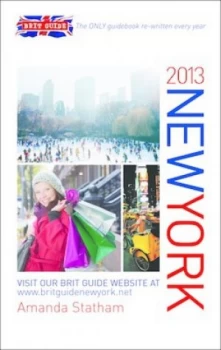 Image of Brit Guide to New York 2013 by Amanda Statham Paperback