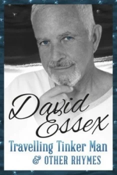 Image of Travelling Tinker Man and Other Rhymes by David Essex Hardback