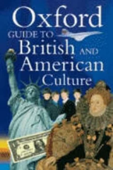 Image of Oxford Guide to British and American Culture by Jonathan Crowther and Kathryn Kavanagh Paperback