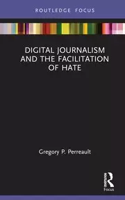Image of Digital Journalism and the Facilitation of Hate