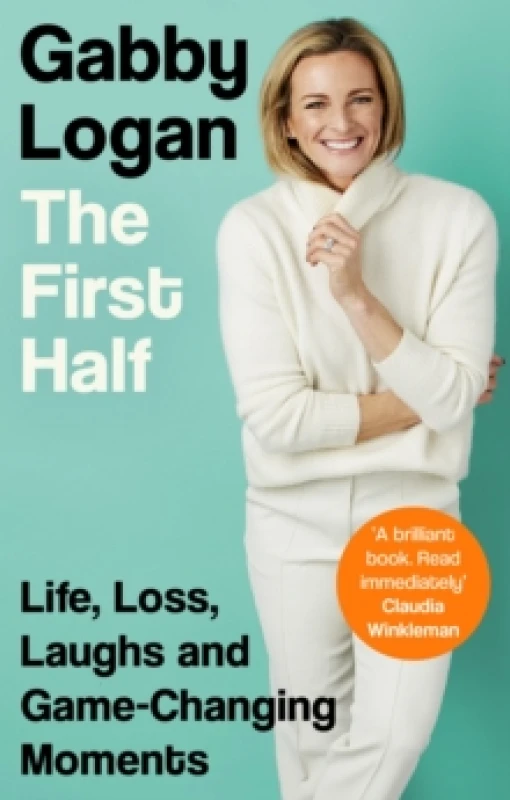 Image of The First Half. Paperback. By Gabby Logan Books