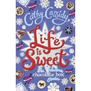 Image of Life is Sweet: A Chocolate Box Short Story Collection