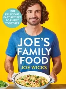 Image of Joe's Family Food : 100 Delicious, Easy Recipes to Enjoy Together