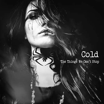 Image of Cold - The Things We Can't Stop CD