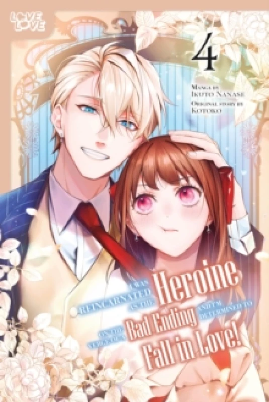 Image of I Was Reincarnated as the Heroine on the Verge of a Bad Ending, and I'm Determined to Fall in Love!, Volume 4 Paperback / softback