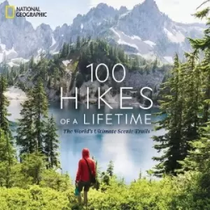 Image of 100 Hikes of a Lifetime by Kate Siber
