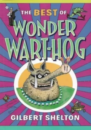 Image of The best of wonder wart-hog by Gilbert Shelton
