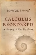 Image of calculus reordered a history of the big ideas