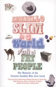 Image of Amarillo Slim in a World Full of Fat People by Thomas amarillo Slim Preston Book