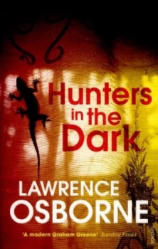 Image of Hunters in the Dark by Lawrence Osborne Paperback