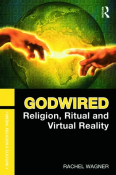 Image of GodwiredReligion Ritual and Virtual Reality