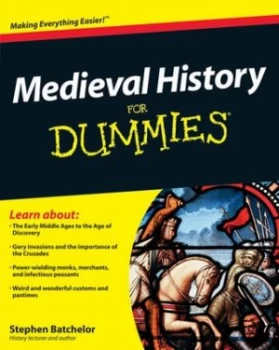 Image of Medieval History for Dummies by Stephen Batchelor Paperback