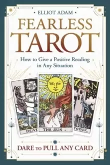 Image of Fearless Tarot : How to Give a Positive Reading in Any Situation