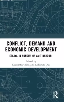 Image of Conflict, Demand and Economic Development : Essays in Honour of Amit Bhaduri