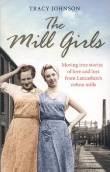 Image of The Mill Girls by Tracy Johnson Paperback