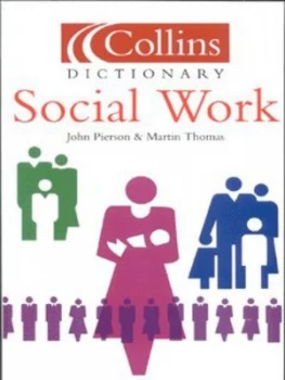 Image of Collins Dictionary of Social Work by John Pierson Paperback