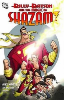 Image of Billy Batson and the Magic of Shazam by Art Baltazar Book