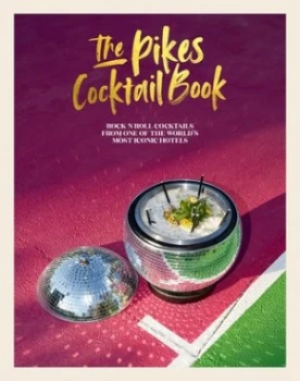 Image of The Pikes cocktail book by Dawn Hindle