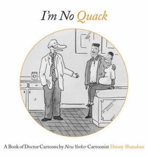 Image of Im No Quack by Danny Shanahan Hardback