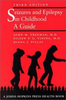 Image of Seizures and Epilepsy in Childhood by John M. Freeman Paperback