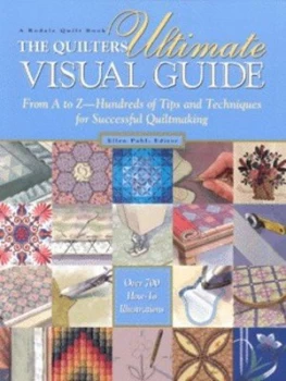 Image of The Quilters Ultimate Visual Guide by Ellen Pahl Paperback