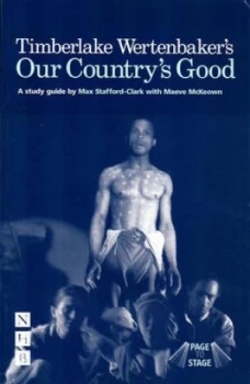 Image of Timblerlake Wertenbakers Our Countrys Good by Max Stafford-Clark Paperback