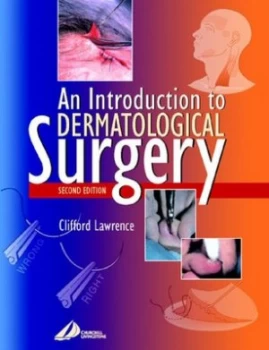 Image of An Introduction to Dermatological Surgery by Clifford M Lawrence Book