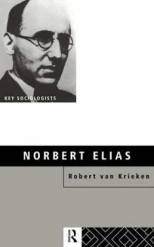 Image of Norbert Elias by Robert Van Krieken Paperback