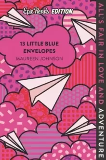 Image of 13 Little Blue Envelopes Epic Reads Edition