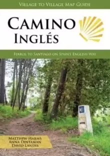 Image of Camino Ingles : Ferrol to Santiago on Spains English Way