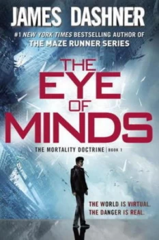 Image of The Eye of Minds the Mortality Doctrine Book One by James Dashner Book