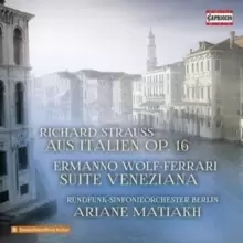 image of Strauss: Aus Italien, Op. 16/Wolf-Ferrari: Suite Veneziana