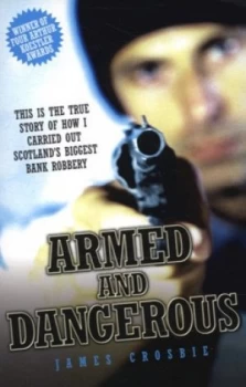 Image of Armed and Dangerous by James Crosbie Book