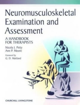 Image of Neuromusculoskeletal Examination and Assessment by Nicola J Petty Paperback