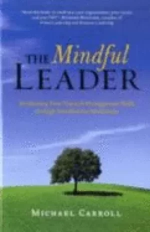 Image of mindful leader awakening your natural management skills through mindfulness