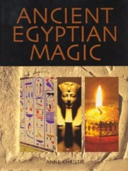 Image of Ancient Egyptian Magic by Anne Christie Hardback