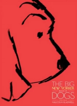 Image of The Big New Yorker Book of Dogs Hardback