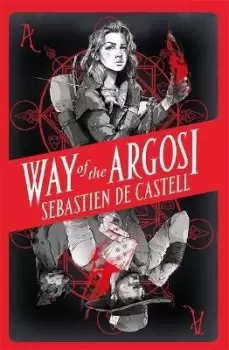 Image of Way of the Argosi by Sebastien De Castell