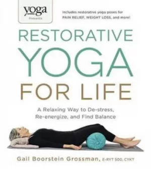 Image of Restorative yoga for life by Gail Boorstein Grossman