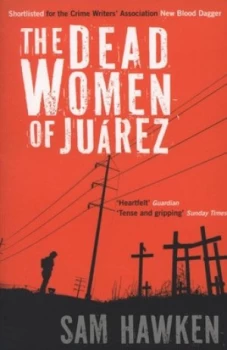 Image of The Dead Women of Jurez by Sam Hawken Paperback